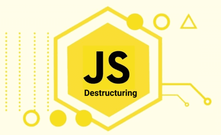 Destructuring trong JavaScript